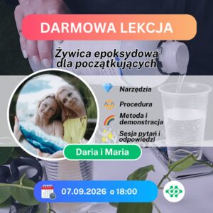 BEZPŁATNA LEKCJA: Żywica epoksydowa dla początkujących