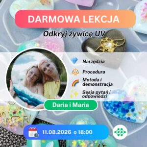 BEZPŁATNA LEKCJA: Odkryj żywicę UV